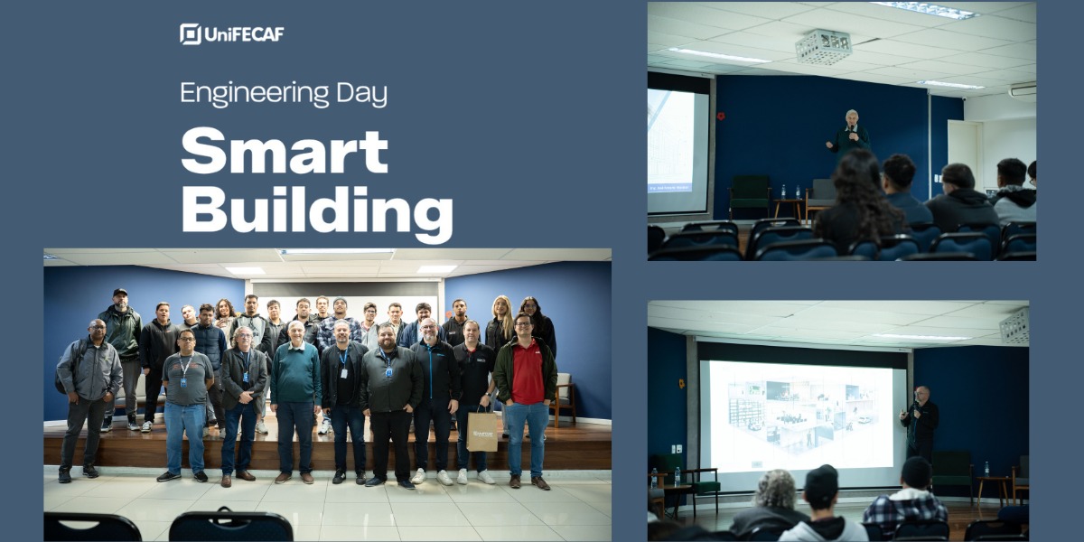 Leia mais sobre o artigo Engineering Day UniFECAF: a engenharia integrada como base dos edifícios inteligentes