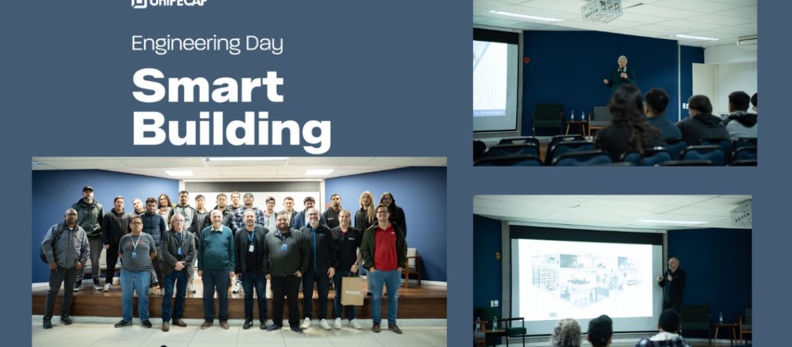 Engineering Day UniFECAF: a engenharia integrada como base dos edifícios inteligentes